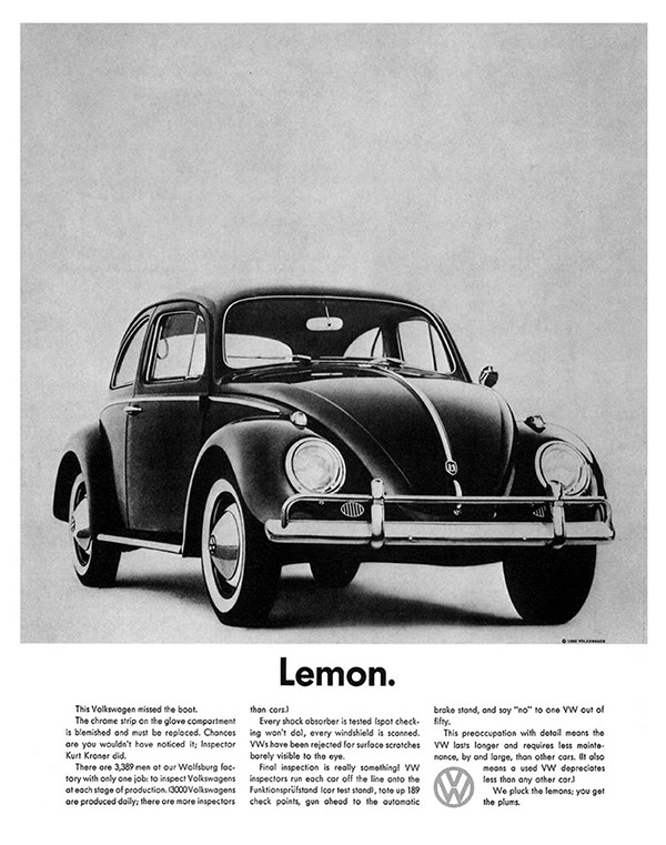 VW Lemon, a seminal piece of creative work for this car manufacturer from DDB by Helmut Krone and Julian Koenig much improved by the intervention of Rita Seldon